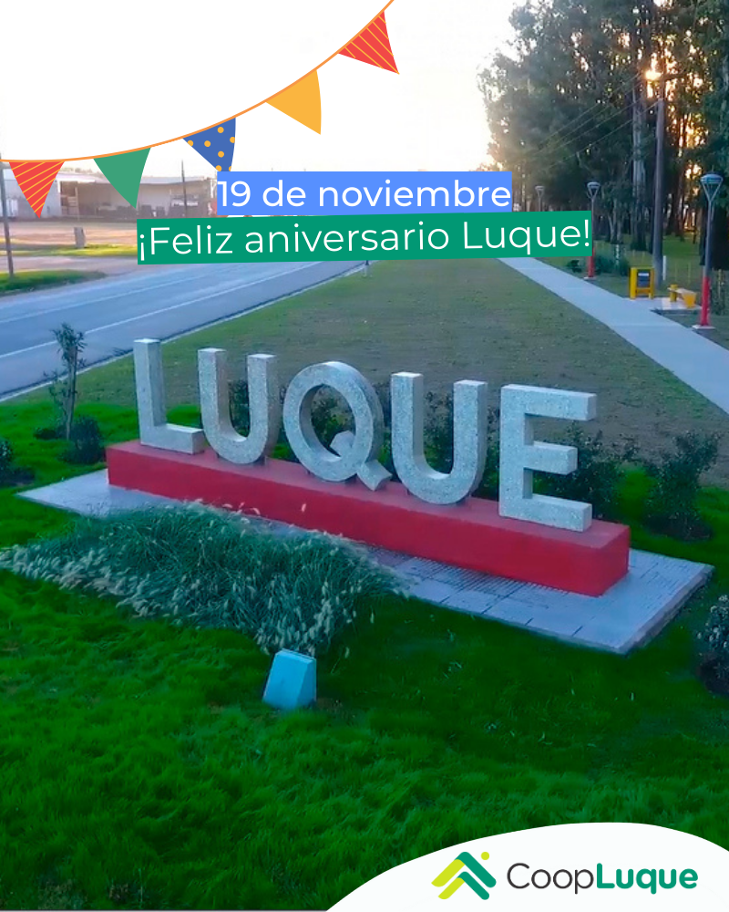¡Hoy celebramos 113 años de la fundación de Luque!